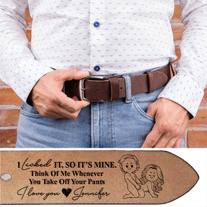 I Licked It So It's Mine - Personalized Couple Leather Belt