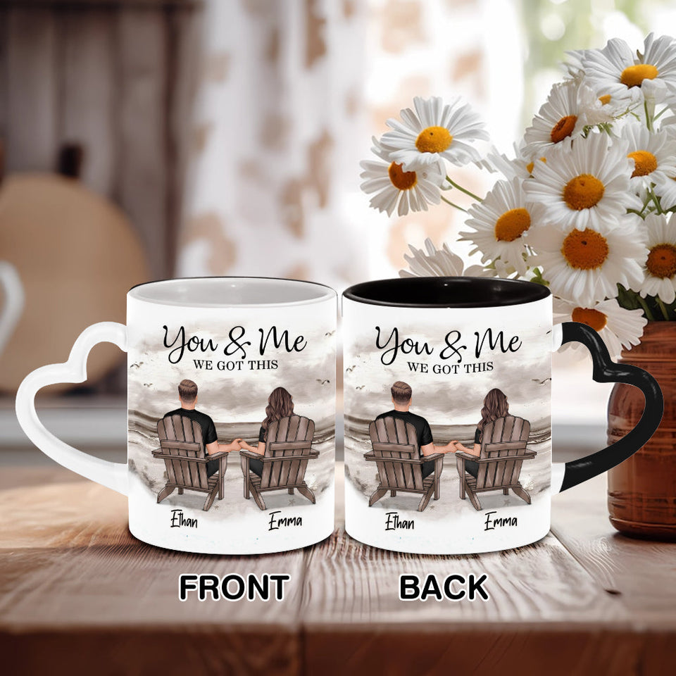 You And Me We Got This - Personalized Couple Heart Handle Mug