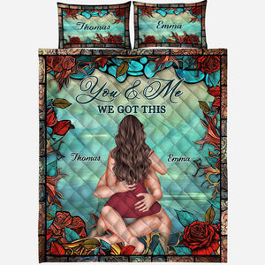 You And Me We Got This - Personalized Couple Quilt Set