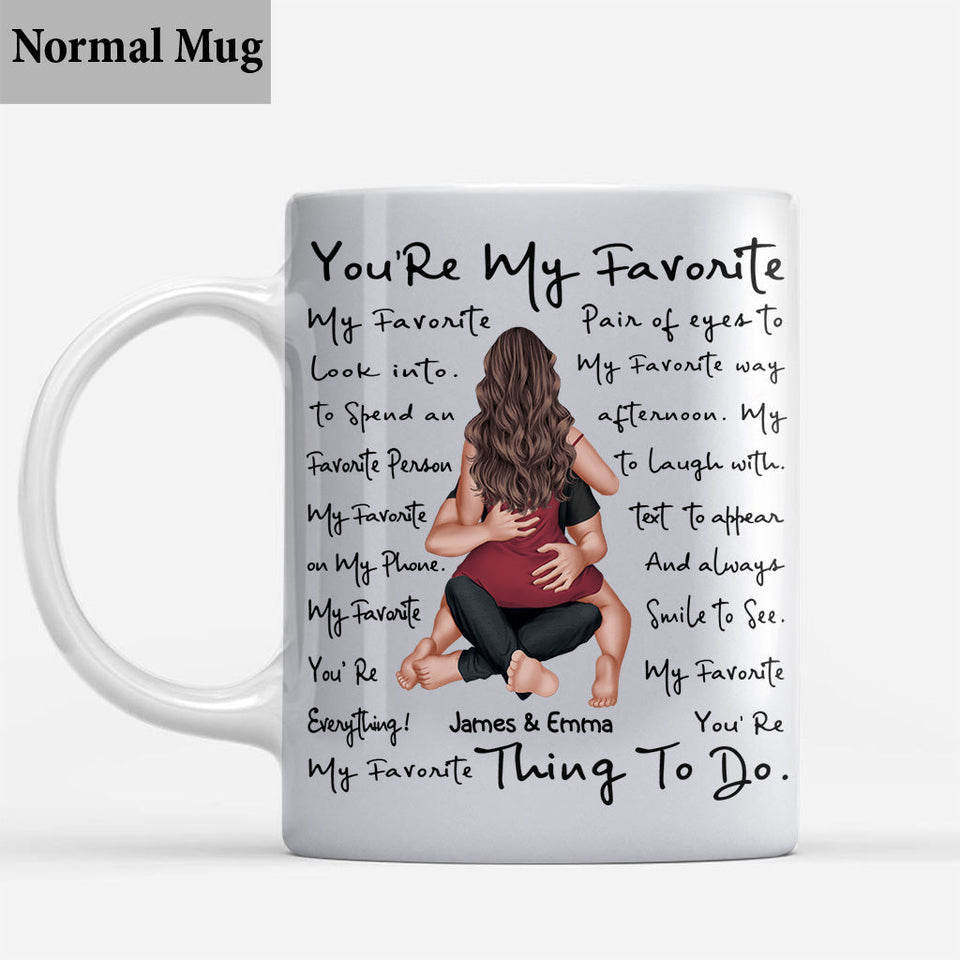 You're My Favorite Thing To Do - Personalized Couple Mug