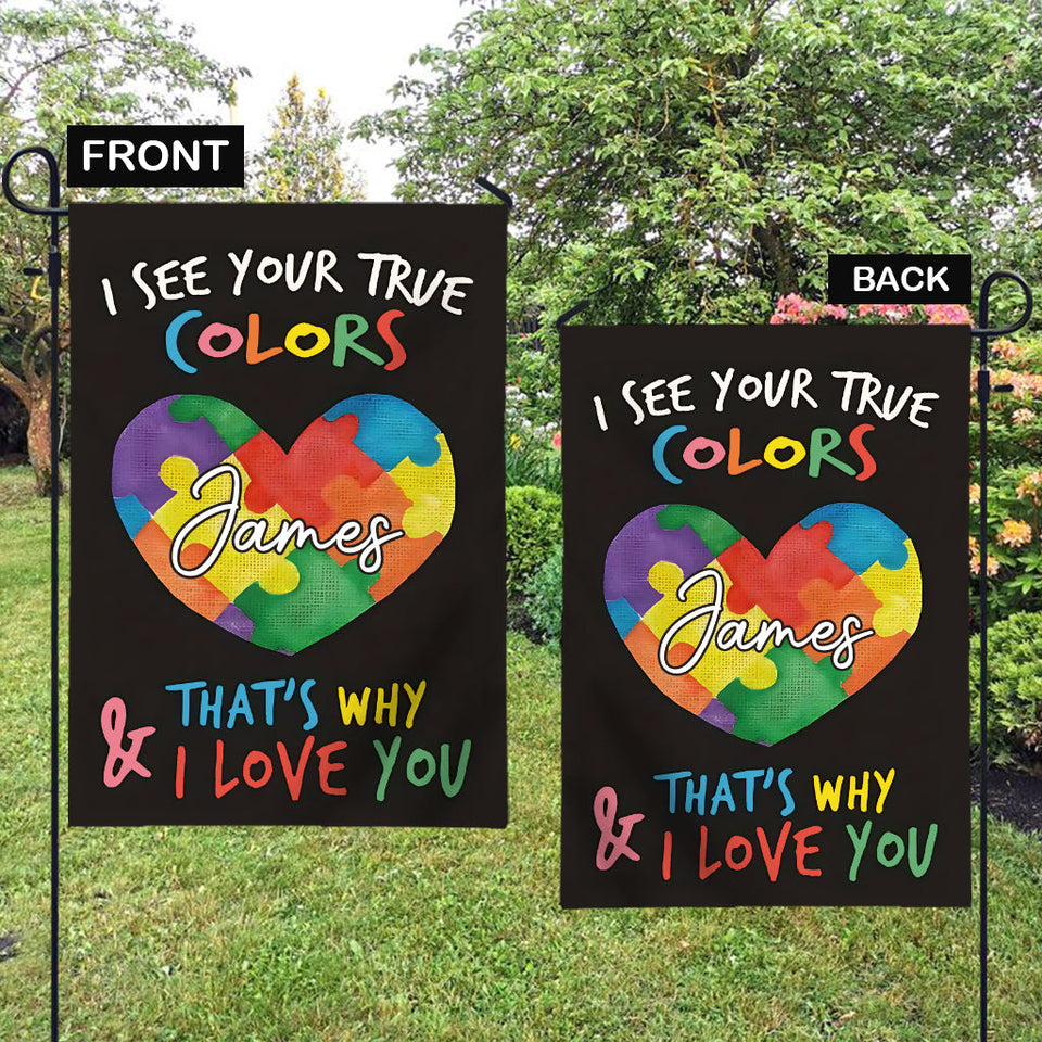 I See You True Colors - Personalized Autism Awareness Garden Flag