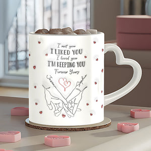 I Liked You I'm Keeping You - Personalized Couple Heart Handle Mug