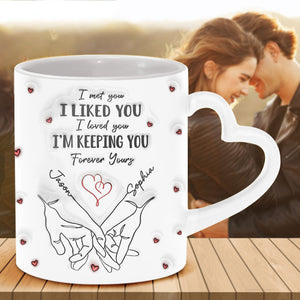 I Liked You I'm Keeping You - Personalized Couple Heart Handle Mug