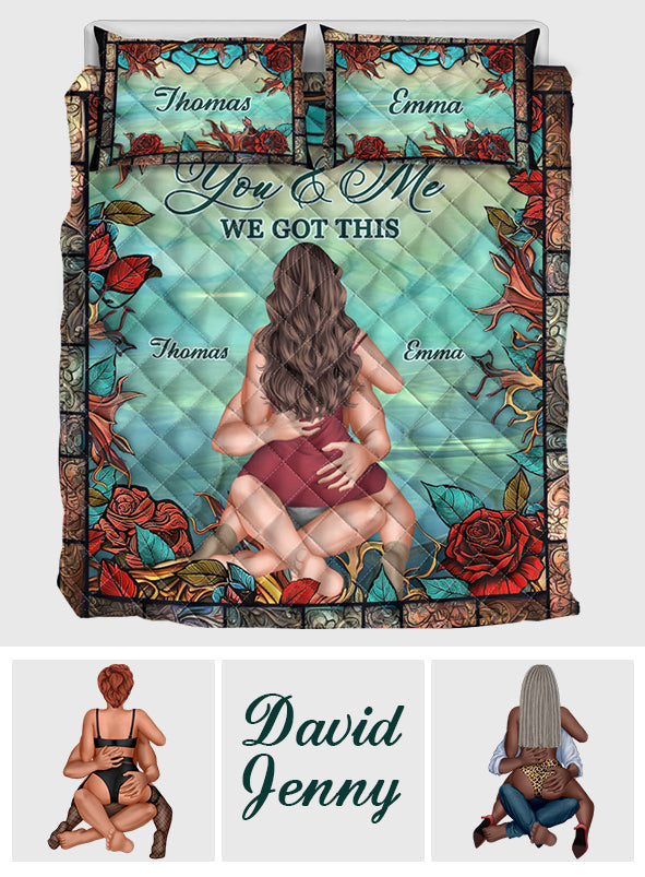 You And Me We Got This - Personalized Couple Quilt Set