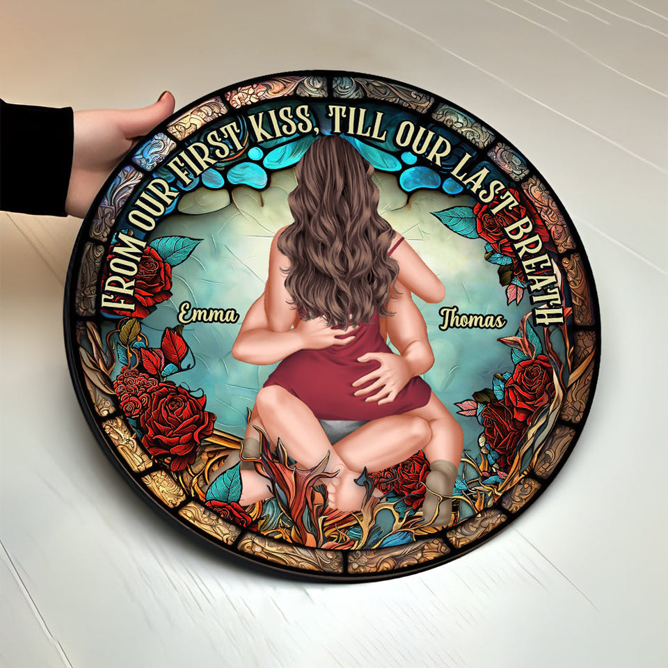 From Our First Kiss Till Our Last Breath - Personalized Couple Round Wood Sign