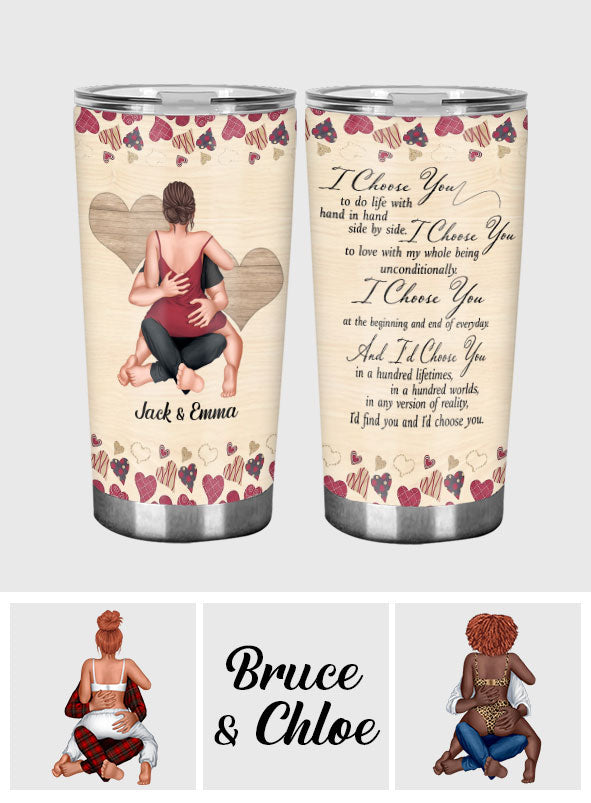 I Choose You - Personalized Couple Tumbler