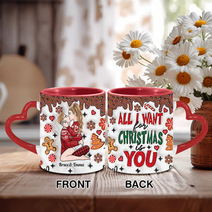 All I Want For Christmas Is You - Personalized Couple Heart Handle Mug