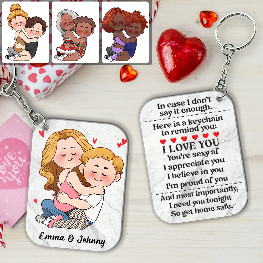 I Need You Tonight So Get Home Safe - Personalized Couple Keychain