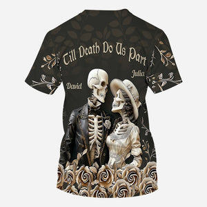 Till Death Do Us Part - Personalized Couple All Over Shirt