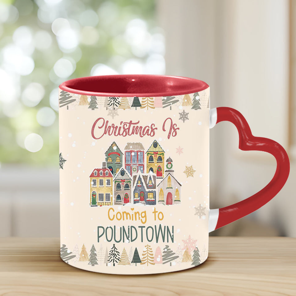 Christmas Is Coming To Poundtown - Personalized Couple Heart Handle Mug