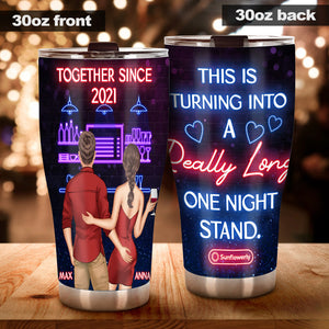 This Is Turning Into A Really Long One Night Stand - Personalized Couple Tumbler