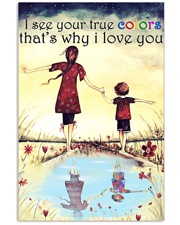 I See Your True Colors That'S Why I Love You - Autism Awareness Poster 0921