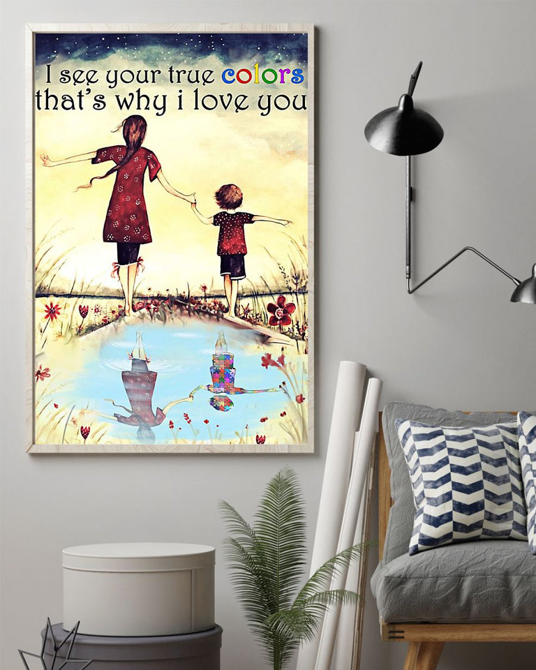 I See Your True Colors That'S Why I Love You - Autism Awareness Poster 0921